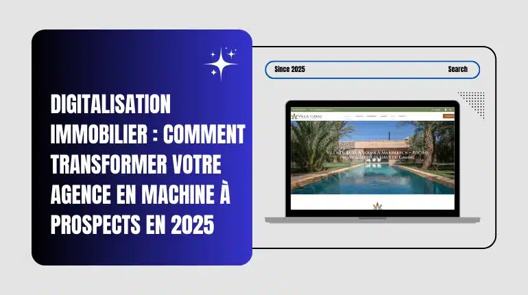 Digitalisation Immobilier 2025 : Booster Vos Ventes